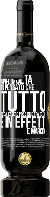 49,95 € Spedizione Gratuita | Vino rosso Edizione Premium MBS® Riserva Una volta ho pensato che tutto poteva essere possibile tra te e me. E in effetti è marcito Etichetta Nera. Etichetta personalizzabile Riserva 12 Mesi Raccogliere 2014 Tempranillo