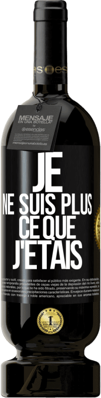 49,95 € Envoi gratuit | Vin rouge Édition Premium MBS® Réserve Je ne suis plus ce que j'étais Étiquette Noire. Étiquette personnalisable Réserve 12 Mois Récolte 2014 Tempranillo