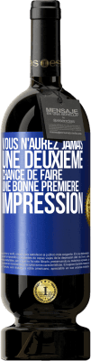 49,95 € Envoi gratuit | Vin rouge Édition Premium MBS® Réserve Vous n'aurez jamais une deuxième chance de faire une bonne première impression Étiquette Bleue. Étiquette personnalisable Réserve 12 Mois Récolte 2016 Tempranillo