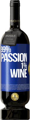 49,95 € 免费送货 | 红酒 高级版 MBS® 预订 99% passion, 1% wine 蓝色标签. 可自定义的标签 预订 12 个月 收成 2016 Tempranillo