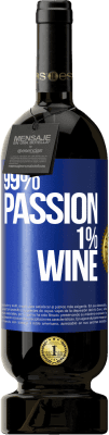 49,95 € Kostenloser Versand | Rotwein Premium Ausgabe MBS® Reserve 99% passion, 1% wine Blaue Markierung. Anpassbares Etikett Reserve 12 Monate Ernte 2015 Tempranillo