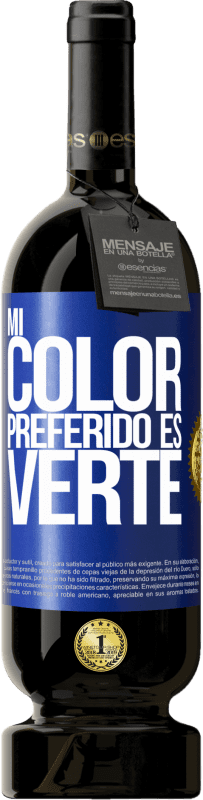 49,95 € 免费送货 | 红酒 高级版 MBS® 预订 Mi color preferido es: verte 蓝色标签. 可自定义的标签 预订 12 个月 收成 2016 Tempranillo