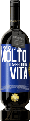 49,95 € Spedizione Gratuita | Vino rosso Edizione Premium MBS® Riserva Se non ci vorrà molto, ti aspetto una vita Etichetta Blu. Etichetta personalizzabile Riserva 12 Mesi Raccogliere 2016 Tempranillo