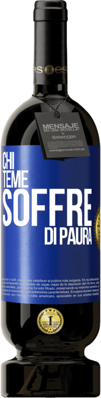 49,95 € Spedizione Gratuita | Vino rosso Edizione Premium MBS® Riserva Chi teme, soffre di paura Etichetta Blu. Etichetta personalizzabile Riserva 12 Mesi Raccogliere 2016 Tempranillo