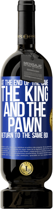 49,95 € Free Shipping | Red Wine Premium Edition MBS® Reserve At the end of the game, the king and the pawn return to the same box Blue Label. Customizable label Reserve 12 Months Harvest 2014 Tempranillo