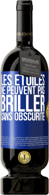 49,95 € Envoi gratuit | Vin rouge Édition Premium MBS® Réserve Les étoiles ne peuvent pas briller sans obscurité Étiquette Bleue. Étiquette personnalisable Réserve 12 Mois Récolte 2014 Tempranillo