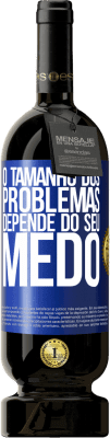 49,95 € Envio grátis | Vinho tinto Edição Premium MBS® Reserva O tamanho dos problemas depende do seu medo Etiqueta Azul. Etiqueta personalizável Reserva 12 Meses Colheita 2016 Tempranillo