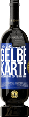 49,95 € Kostenloser Versand | Rotwein Premium Ausgabe MBS® Reserve Sie verdienen eine gelbe Karte für den Mangel, den Sie mich machen Blaue Markierung. Anpassbares Etikett Reserve 12 Monate Ernte 2016 Tempranillo