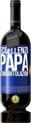 49,95 € Spedizione Gratuita | Vino rosso Edizione Premium MBS® Riserva Eccellenza, papà. Congratulazioni Etichetta Blu. Etichetta personalizzabile Riserva 12 Mesi Raccogliere 2016 Tempranillo