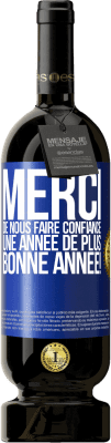 49,95 € Envoi gratuit | Vin rouge Édition Premium MBS® Réserve Merci de nous faire confiance une année de plus. Bonne année! Étiquette Bleue. Étiquette personnalisable Réserve 12 Mois Récolte 2016 Tempranillo