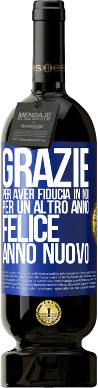 49,95 € Spedizione Gratuita | Vino rosso Edizione Premium MBS® Riserva Grazie per aver fiducia in noi per un altro anno. Felice anno nuovo Etichetta Blu. Etichetta personalizzabile Riserva 12 Mesi Raccogliere 2015 Tempranillo