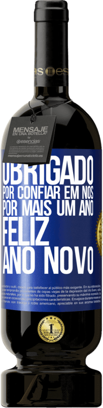 49,95 € Envio grátis | Vinho tinto Edição Premium MBS® Reserva Obrigado por confiar em nós por mais um ano. Feliz Ano Novo Etiqueta Azul. Etiqueta personalizável Reserva 12 Meses Colheita 2015 Tempranillo