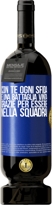 49,95 € Spedizione Gratuita | Vino rosso Edizione Premium MBS® Riserva Con te ogni sfida è una battaglia vinta. Grazie per essere nella squadra! Etichetta Blu. Etichetta personalizzabile Riserva 12 Mesi Raccogliere 2016 Tempranillo