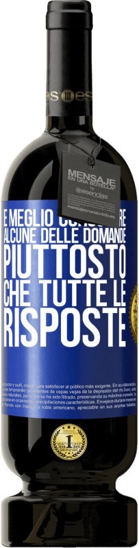 49,95 € Spedizione Gratuita | Vino rosso Edizione Premium MBS® Riserva È meglio conoscere alcune delle domande piuttosto che tutte le risposte Etichetta Blu. Etichetta personalizzabile Riserva 12 Mesi Raccogliere 2015 Tempranillo