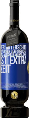 49,95 € Kostenloser Versand | Rotwein Premium Ausgabe MBS® Reserve Der Unterschied zwischen gewöhnlichen und außergewöhnlichen ist EXTRA Zeit Blaue Markierung. Anpassbares Etikett Reserve 12 Monate Ernte 2015 Tempranillo