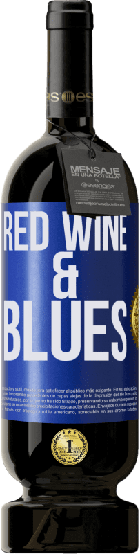 49,95 € Envío gratis | Vino Tinto Edición Premium MBS® Reserva Red wine & Blues Etiqueta Azul. Etiqueta personalizable Reserva 12 Meses Cosecha 2014 Tempranillo