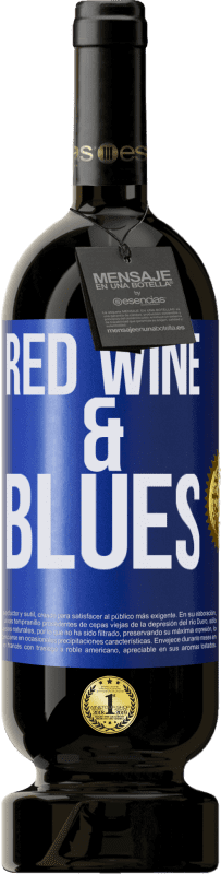 49,95 € Kostenloser Versand | Rotwein Premium Ausgabe MBS® Reserve Red wine & Blues Blaue Markierung. Anpassbares Etikett Reserve 12 Monate Ernte 2014 Tempranillo