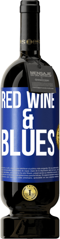 49,95 € Envio grátis | Vinho tinto Edição Premium MBS® Reserva Red wine & Blues Etiqueta Azul. Etiqueta personalizável Reserva 12 Meses Colheita 2016 Tempranillo