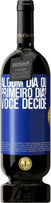 49,95 € Envio grátis | Vinho tinto Edição Premium MBS® Reserva algum dia ou primeiro dia? Você decide Etiqueta Azul. Etiqueta personalizável Reserva 12 Meses Colheita 2014 Tempranillo