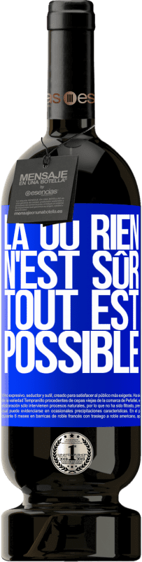 49,95 € Envoi gratuit | Vin rouge Édition Premium MBS® Réserve Là où rien n'est sûr, tout est possible Étiquette Bleue. Étiquette personnalisable Réserve 12 Mois Récolte 2015 Tempranillo