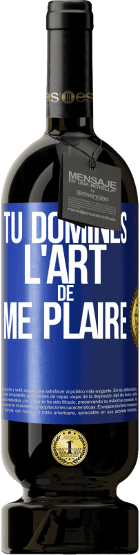 49,95 € Envoi gratuit | Vin rouge Édition Premium MBS® Réserve Tu domines l'art de me plaire Étiquette Bleue. Étiquette personnalisable Réserve 12 Mois Récolte 2015 Tempranillo