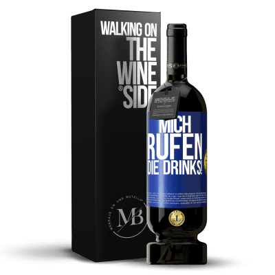 «Mich rufen die Drinks!» Premium Ausgabe MBS® Reserve