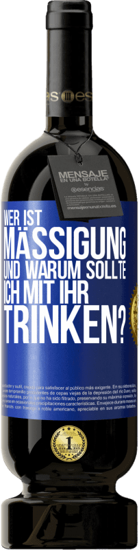 49,95 € Kostenloser Versand | Rotwein Premium Ausgabe MBS® Reserve Wer ist Mäßigung und warum sollte ich mit ihr trinken? Blaue Markierung. Anpassbares Etikett Reserve 12 Monate Ernte 2015 Tempranillo