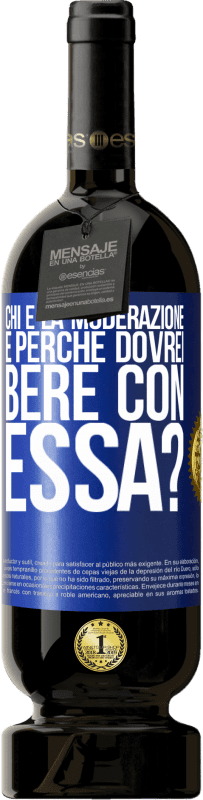 49,95 € Spedizione Gratuita | Vino rosso Edizione Premium MBS® Riserva chi è la moderazione e perché dovrei bere con essa? Etichetta Blu. Etichetta personalizzabile Riserva 12 Mesi Raccogliere 2015 Tempranillo