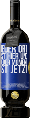 49,95 € Kostenloser Versand | Rotwein Premium Ausgabe MBS® Reserve Jeder Ort ist hier und jeder Moment ist jetzt Blaue Markierung. Anpassbares Etikett Reserve 12 Monate Ernte 2015 Tempranillo