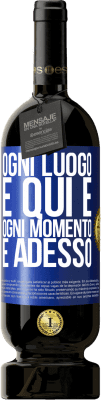 49,95 € Spedizione Gratuita | Vino rosso Edizione Premium MBS® Riserva Ogni luogo è qui e ogni momento è adesso Etichetta Blu. Etichetta personalizzabile Riserva 12 Mesi Raccogliere 2015 Tempranillo