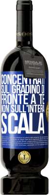 49,95 € Spedizione Gratuita | Vino rosso Edizione Premium MBS® Riserva Concentrati sul gradino di fronte a te, non sull'intera scala Etichetta Blu. Etichetta personalizzabile Riserva 12 Mesi Raccogliere 2014 Tempranillo