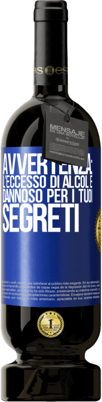 49,95 € Spedizione Gratuita | Vino rosso Edizione Premium MBS® Riserva Avvertenza: l'eccesso di alcol è dannoso per i tuoi segreti Etichetta Blu. Etichetta personalizzabile Riserva 12 Mesi Raccogliere 2015 Tempranillo