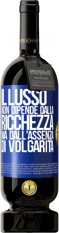 49,95 € Spedizione Gratuita | Vino rosso Edizione Premium MBS® Riserva Il lusso non dipende dalla ricchezza, ma dall'assenza di volgarità Etichetta Blu. Etichetta personalizzabile Riserva 12 Mesi Raccogliere 2015 Tempranillo