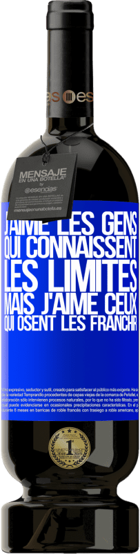 49,95 € Envoi gratuit | Vin rouge Édition Premium MBS® Réserve J'aime les gens qui connaissent les limites, mais j'aime ceux qui osent les franchir Étiquette Bleue. Étiquette personnalisable Réserve 12 Mois Récolte 2015 Tempranillo