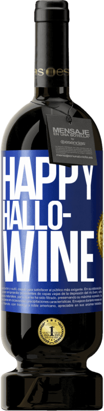 49,95 € 送料無料 | 赤ワイン プレミアム版 MBS® 予約する Happy Hallo-Wine 青いタグ. カスタマイズ可能なラベル 予約する 12 月 収穫 2014 Tempranillo