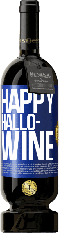 49,95 € 送料無料 | 赤ワイン プレミアム版 MBS® 予約する Happy Hallo-Wine 青いタグ. カスタマイズ可能なラベル 予約する 12 月 収穫 2016 Tempranillo