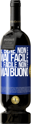 49,95 € Spedizione Gratuita | Vino rosso Edizione Premium MBS® Riserva Il bene non è mai facile. Il facile non è mai buono Etichetta Blu. Etichetta personalizzabile Riserva 12 Mesi Raccogliere 2015 Tempranillo