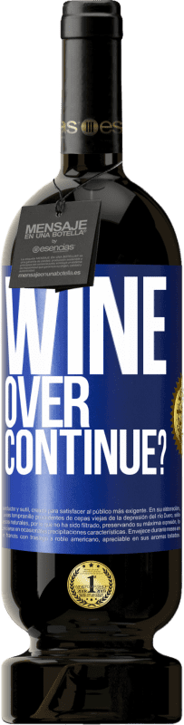 49,95 € 免费送货 | 红酒 高级版 MBS® 预订 Wine over. Continue? 蓝色标签. 可自定义的标签 预订 12 个月 收成 2014 Tempranillo