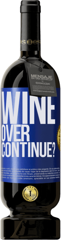 49,95 € Envío gratis | Vino Tinto Edición Premium MBS® Reserva Wine over. Continue? Etiqueta Azul. Etiqueta personalizable Reserva 12 Meses Cosecha 2014 Tempranillo