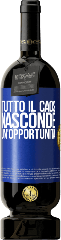 49,95 € Spedizione Gratuita | Vino rosso Edizione Premium MBS® Riserva Tutto il caos nasconde un'opportunità Etichetta Blu. Etichetta personalizzabile Riserva 12 Mesi Raccogliere 2015 Tempranillo
