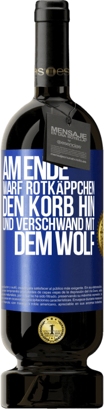 49,95 € Kostenloser Versand | Rotwein Premium Ausgabe MBS® Reserve Am Ende warf Rotkäppchen den Korb hin und verschwand mit dem Wolf Blaue Markierung. Anpassbares Etikett Reserve 12 Monate Ernte 2015 Tempranillo