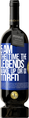 49,95 € Free Shipping | Red Wine Premium Edition MBS® Reserve 5 AM. The time the legends wake up or go to bed Blue Label. Customizable label Reserve 12 Months Harvest 2015 Tempranillo