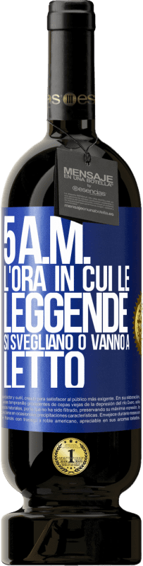 49,95 € Spedizione Gratuita | Vino rosso Edizione Premium MBS® Riserva 5 A.M. L'ora in cui le leggende si svegliano o vanno a letto Etichetta Blu. Etichetta personalizzabile Riserva 12 Mesi Raccogliere 2015 Tempranillo