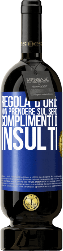 49,95 € Spedizione Gratuita | Vino rosso Edizione Premium MBS® Riserva Regola d'oro: non prendere sul serio complimenti o insulti Etichetta Blu. Etichetta personalizzabile Riserva 12 Mesi Raccogliere 2015 Tempranillo