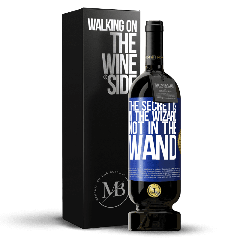 49,95 € Free Shipping | Red Wine Premium Edition MBS® Reserve The secret is in the wizard, not in the wand Blue Label. Customizable label Reserve 12 Months Harvest 2013 Tempranillo