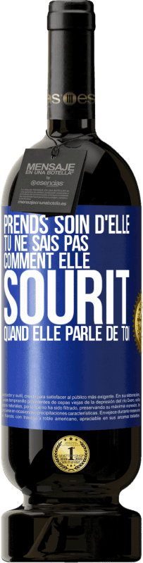 49,95 € Envoi gratuit | Vin rouge Édition Premium MBS® Réserve Prends soin d'elle. Tu ne sais pas comment elle sourit quand elle parle de toi Étiquette Bleue. Étiquette personnalisable Réserve 12 Mois Récolte 2015 Tempranillo