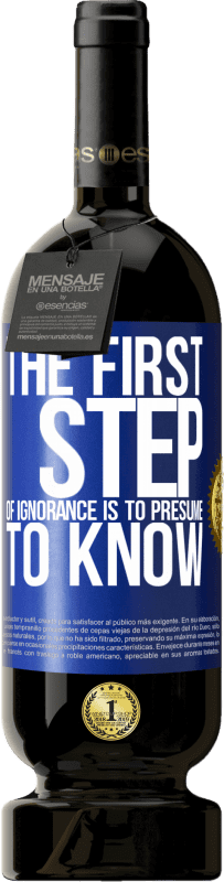 49,95 € 免费送货 | 红酒 高级版 MBS® 预订 无知的第一步是要知道 蓝色标签. 可自定义的标签 预订 12 个月 收成 2016 Tempranillo