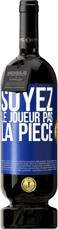 49,95 € Envoi gratuit | Vin rouge Édition Premium MBS® Réserve Soyez le joueur pas la pièce Étiquette Bleue. Étiquette personnalisable Réserve 12 Mois Récolte 2015 Tempranillo