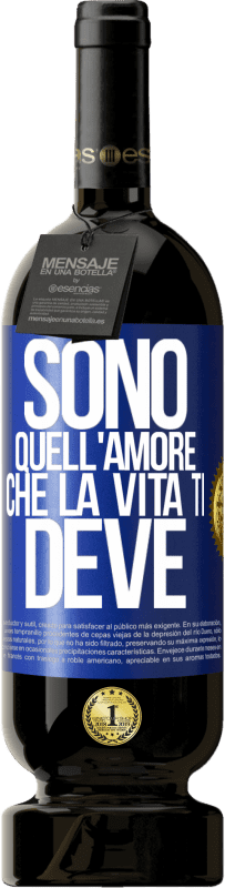 49,95 € Spedizione Gratuita | Vino rosso Edizione Premium MBS® Riserva Sono quell'amore che la vita ti deve Etichetta Blu. Etichetta personalizzabile Riserva 12 Mesi Raccogliere 2015 Tempranillo