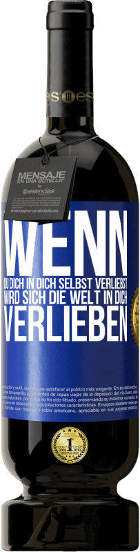 49,95 € Kostenloser Versand | Rotwein Premium Ausgabe MBS® Reserve Wenn du dich in dich selbst verliebst, wird sich die Welt in dich verlieben Blaue Markierung. Anpassbares Etikett Reserve 12 Monate Ernte 2015 Tempranillo